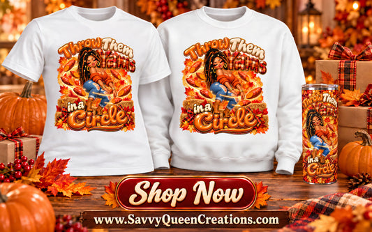 Throw Them Yams In A Circle Holiday Shirt/Tumbler